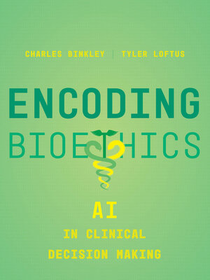 cover image of Encoding Bioethics